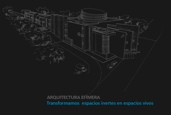 Arquitectura Efímera - Transformamos espacios inertes en espacios vivos